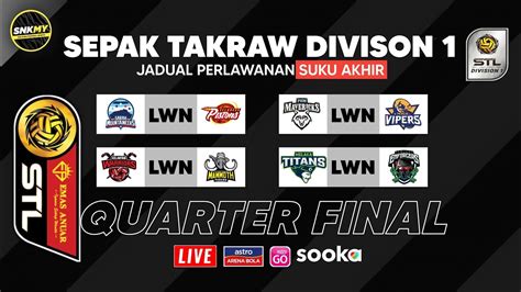 Jadual LIVE Suku Akhir STL 2024 Division 1 .